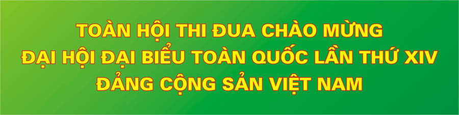 Chào mừng Đại hội Đảng XIV 2